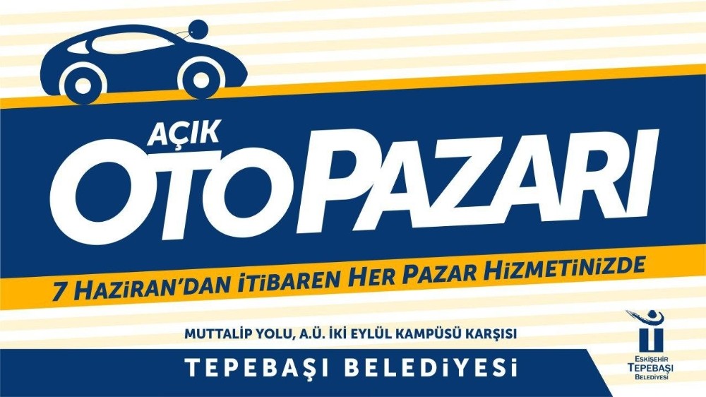 Açık oto pazarı yeniden faaliyete geçiyor 