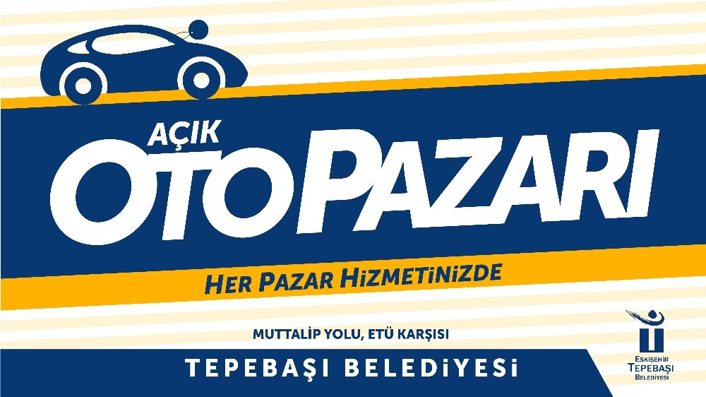 Açık Oto Pazarı’na yoğun ilgi 