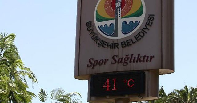 Adana'da 41 dereceyi gördü