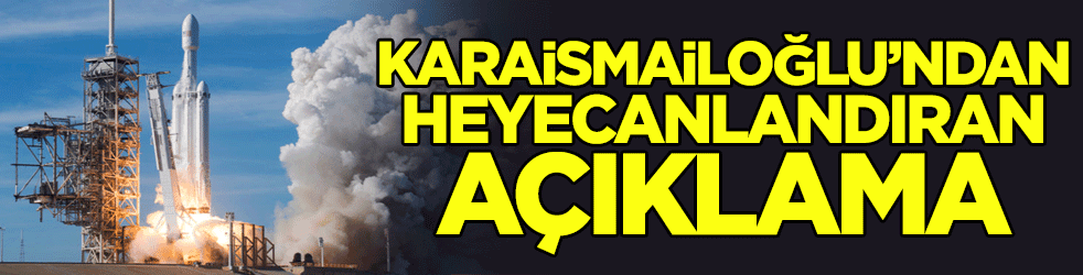 Karaismailoğlu'ndan heyecanlandıran açıklama