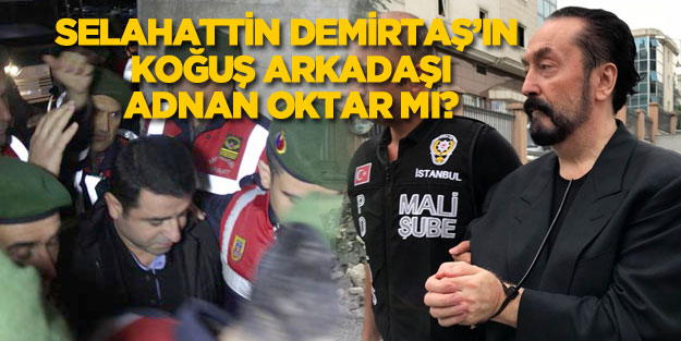 Adnan Oktar ve Selahattin Demirtaş aynı koğuşta mı kalacak?