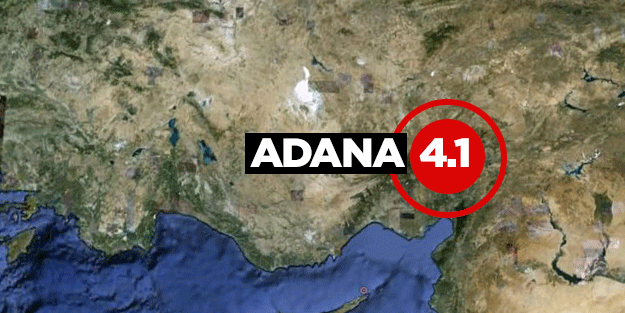 AFAD: "Adana’da 4.1 büyüklüğünde deprem meydana geldi"