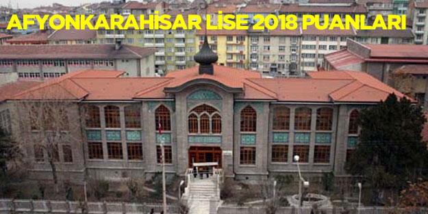 Afyonkarahisar ili lise taban puanları