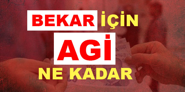 AGİ ne kadar bekar? 2021 AGİ zammı