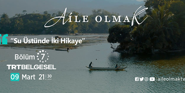 Aile Olmak belgeseli bu akşam yayında