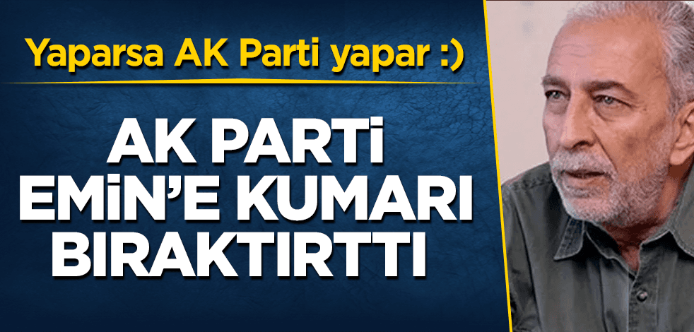 AK Parti, Emin Çölaşan'a kumarı bıraktırttı