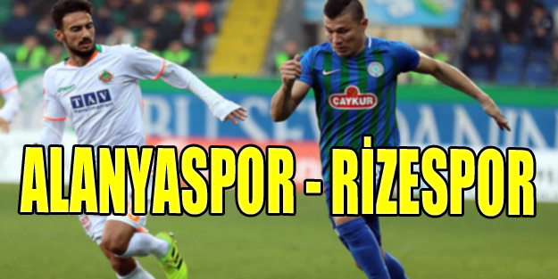 Alanyaspor Rizespor maçı kaç kaç? Alanyaspor Rizespor maç skoru