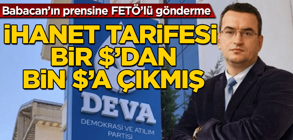 Ali Babacan'ın prensine FETÖ'lü gönderme: 1 $ değil 1000 $