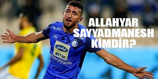 Allahyar Sayyadmanesh kimdir? Allahyar Sayyadmanesh nereli son dakika Allahyar Sayyadmanesh Fenerbahçe transfer