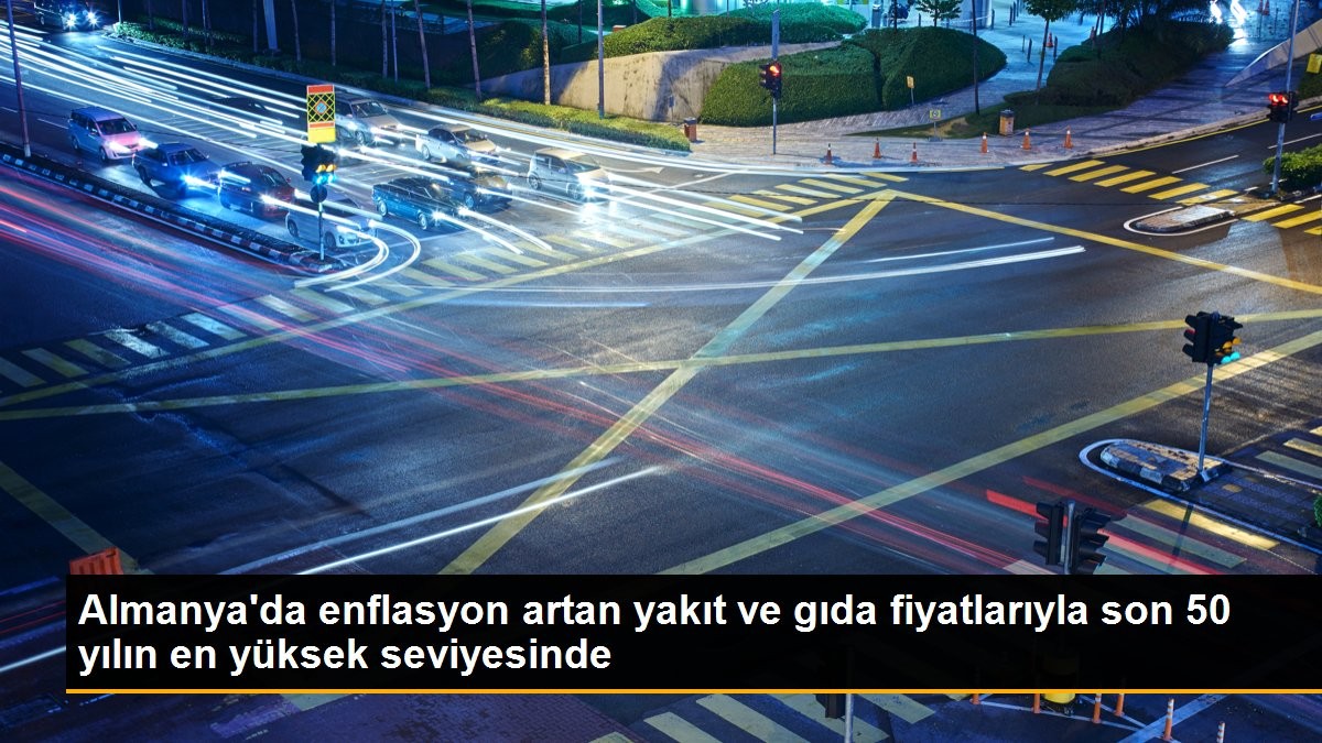 Almanya’da enflasyon artan yakıt ve gıda fiyatlarıyla son 50 yılın en yüksek seviyesinde