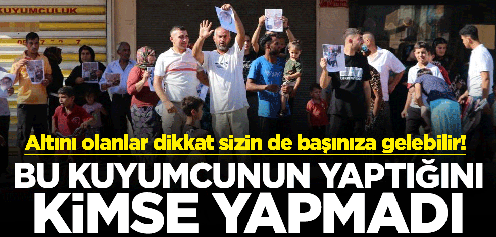 Altını olanlar dikkat sizin de başınıza gelebilir! Bu kuyumcunun yaptığını kimse yapmadı