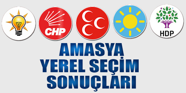 Amasya yerel seçim sonuçları 2019 | Amasya yerel seçim oy oranları