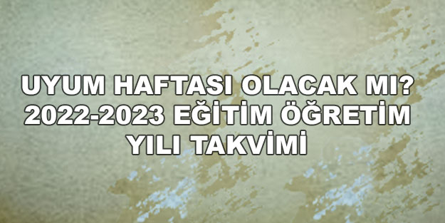 Ana sınıfı, ilkokul birinci sınıf ve ortaokul beşinci sınıf uyum haftası ne zaman?