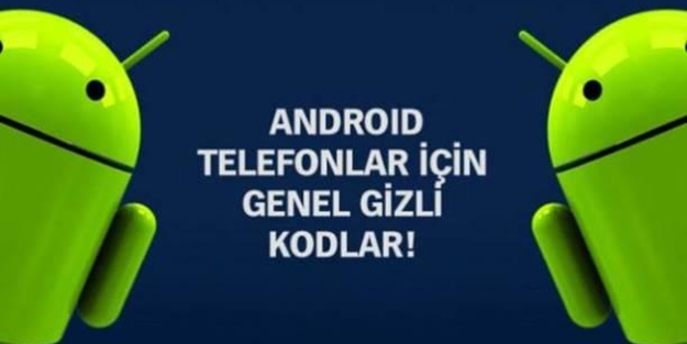 Android telefonların gizli kodları - FOTO