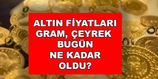 Anlık altın fiyatları son dakika: Çeyrek altın fiyatı bugün ne kadar, kaç TL? 27 Şubat 2022 gram altın fiyatı güncel ne kadar?