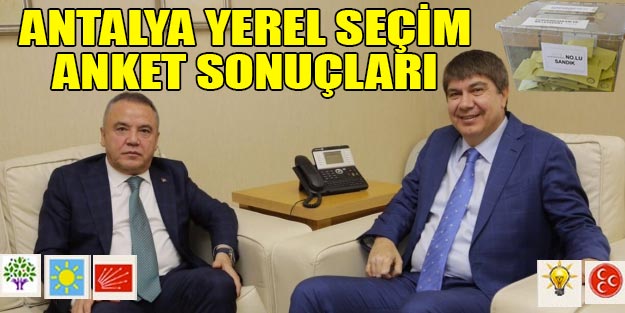 Antalya son anket sonuçları 2019