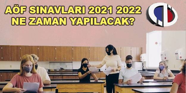 AÖF sınavları vize-ara-final sınav tarihleri 2021 2022 AÖF güz dönem ara sınavı ne zaman?