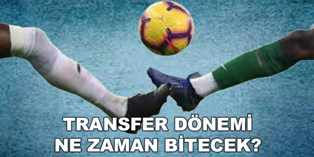 Ara transfer dönemi ne zaman ne zaman bitecek, sona erecek? Son dakika: Fenerbahçe, Beşiktaş, Trabzonspor, Galatasaray transferi