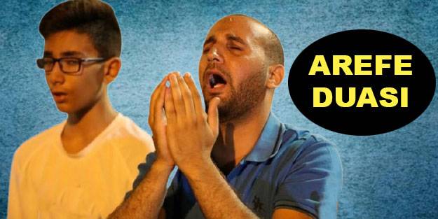 Arafe günü yapılacak duaların en faziletlisi hangisi? Arefe günü nasıl dua edilir? Arefe günü hangi dua edilir? Arefe günü yapılan dua hangisi?