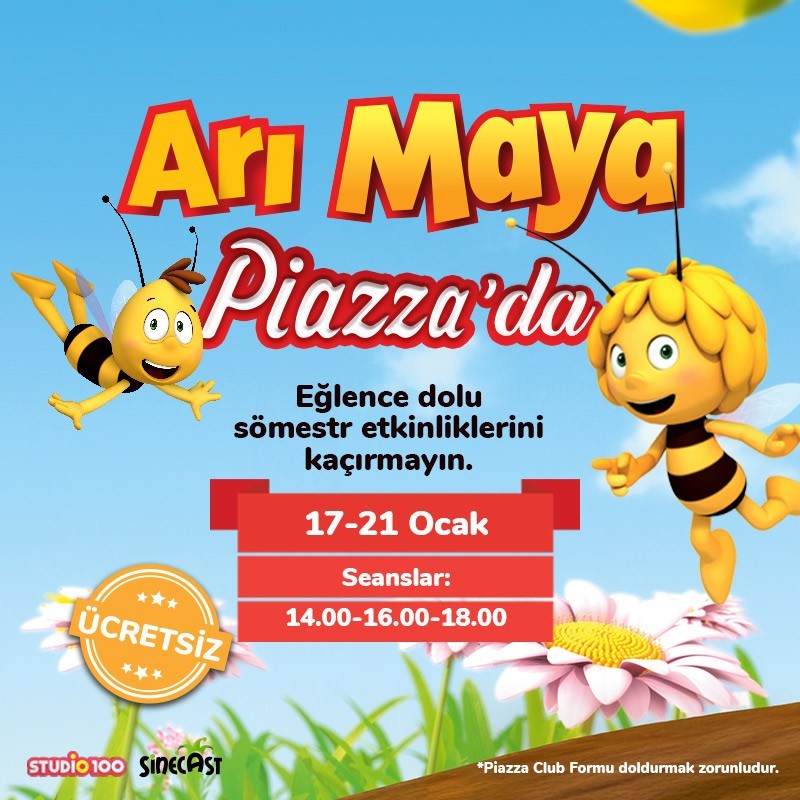 Arı Maya, sömestr tatilinde Piazza’da 