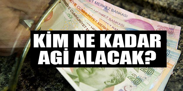Asgari geçim indirimi 2019 | AGİ kim ne kadar AGİ alacak?