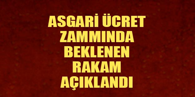 Asgari ücret belli mi son dakika 2020 asgari ücret zammı