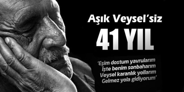 Aşık Veysel, vefatının 41. yılında anılıyor