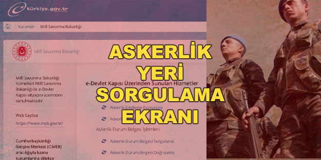 Askerlik yerleri belli oldu mu Ağustos 2022? Ağustos ayı askerlik yerleri ne zaman belli olur?