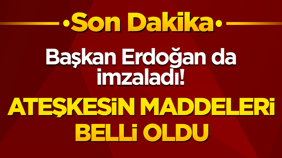 Barış Zirvesi'nde imzalanan metnin detayları belli oldu