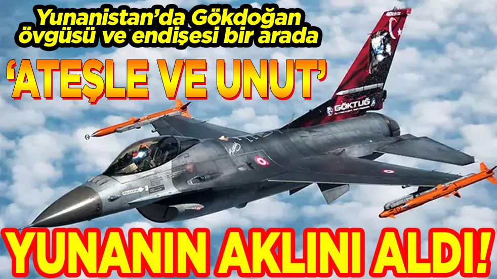 "Ateşle ve unut" Yunanın aklını aldı!