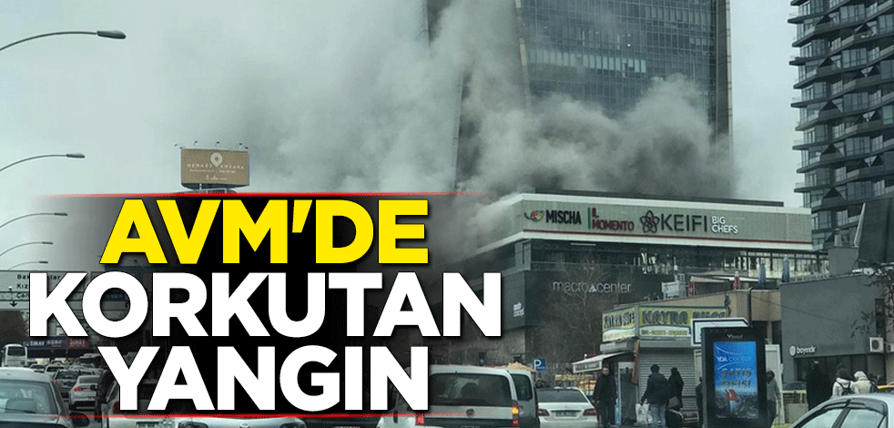 AVM'de korkutan yangın