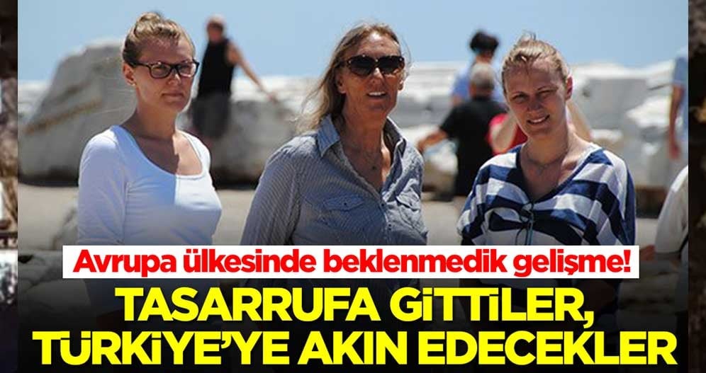 Avrupa ülkesinde beklenmedik gelişme: Tasarrufa gittiler Türkiye