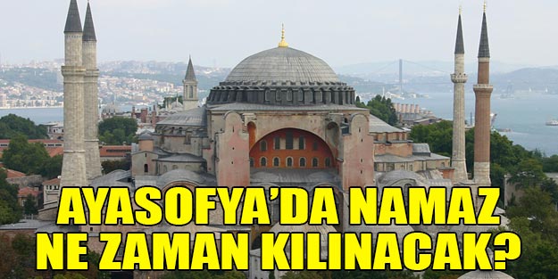 Ayasofya cami mi olacak? Ayasofya ibadete açılacak mı?