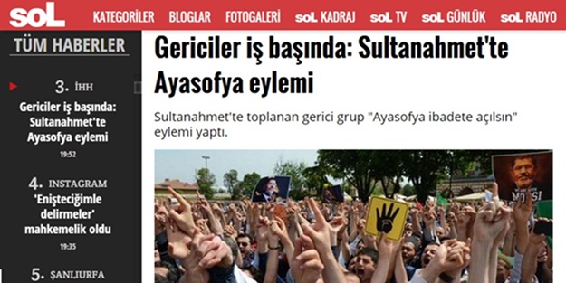 Ayasofya eylemi Sol'u böyle rahatsız etti