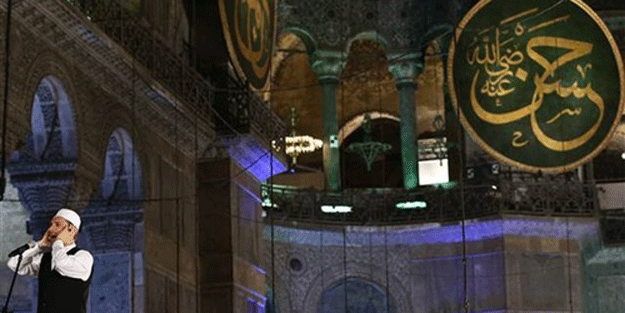 Ayasofya’da ezan okundu içimizdeki Bizanslılar çıldırdı!
