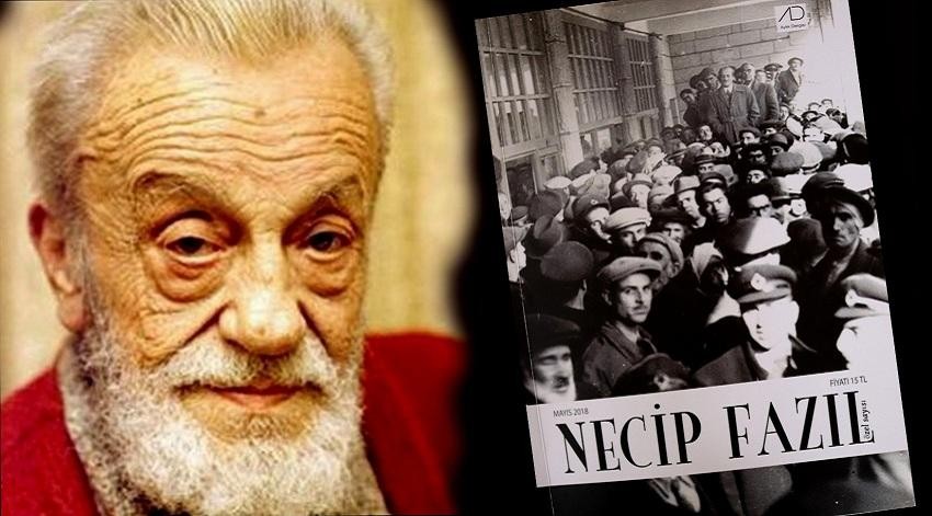 Aylık Dergisi Necip Fazıl Özel Sayısı Çıktı