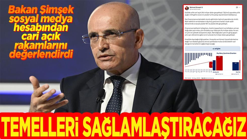 Bakan Şimşek ‘Temelleri sağlamlaştıracağız’