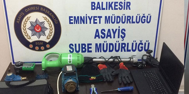 Balıkesir'de okul ve iş yerlerini soyan hırsız yakalandı