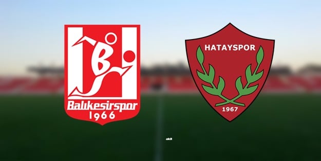 Balıkesirspor Hatayspor maçı ne zaman saat kaçta hangi kanalda?