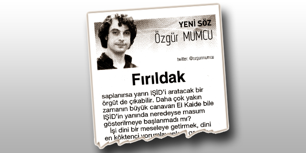 Bana sözü dinle 'Fırıldak' Mumcu