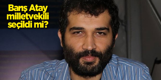 Barış Atay milletvekili seçildi mi? Hatay seçim sonuçları