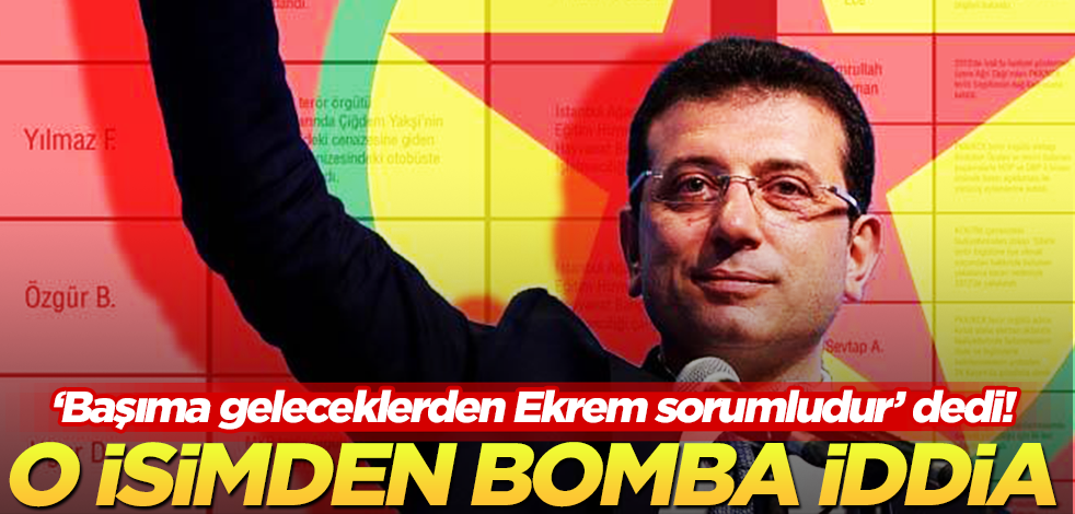 “Başıma geleceklerden Ekrem sorumludur” diyerek bomba iddialarda bulundu!