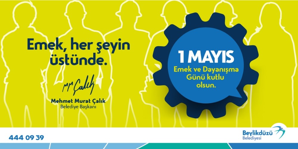 Başkan Çalık’tan 1 Mayıs mesajı 