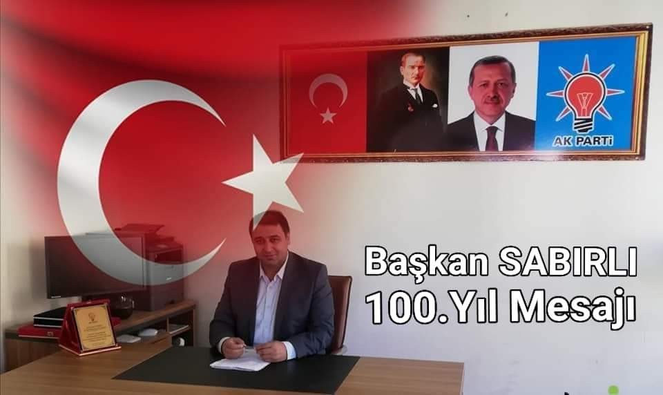 Başkan Sabırlı’dan 100. yıl mesajı 