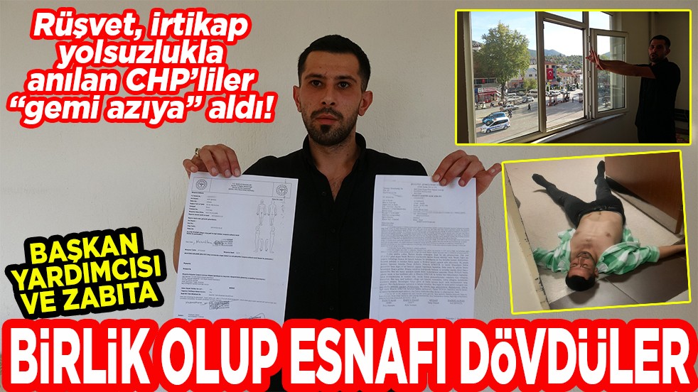 Başkan yardımcısı ve Zabıta birlik olup esnafı dövdüler