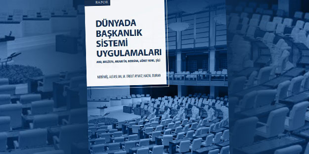 Başkanlık Sistemi hangi ülkede nasıl uygulanıyor?