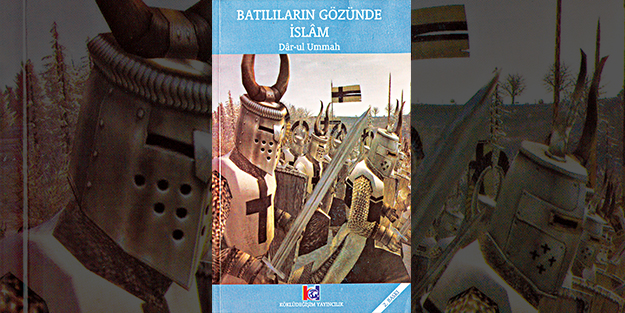 Batılılar İslam’ı sizce nasıl görüyor?