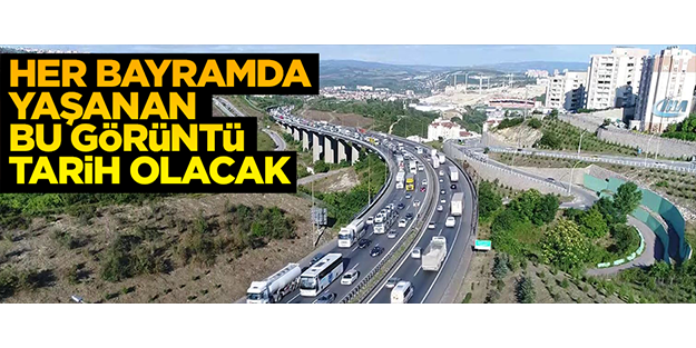 Bayram trafiğinde kabus sona erecek!