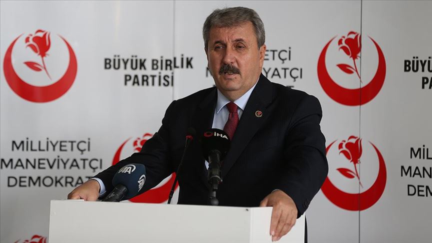 BBP Genel Başkanı Mustafa Destici: Kararlılığımızı sonuna kadar sürdürmemiz gerekiyor
