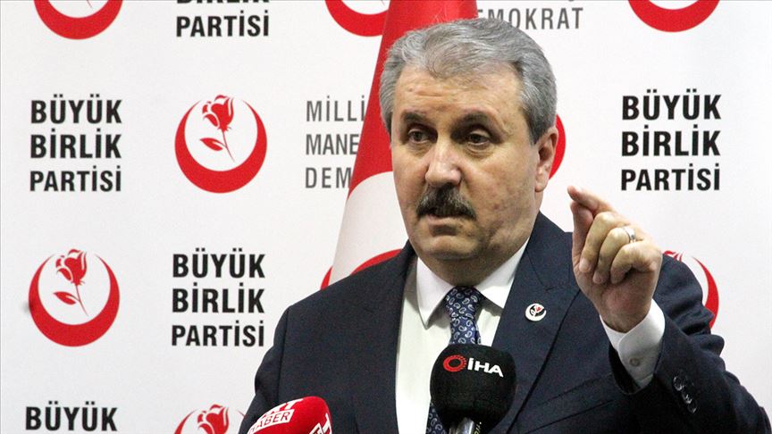 BBP Genel Başkanı Mustafa Destici: Türkiye kendi göbeğini kendi kesmeli